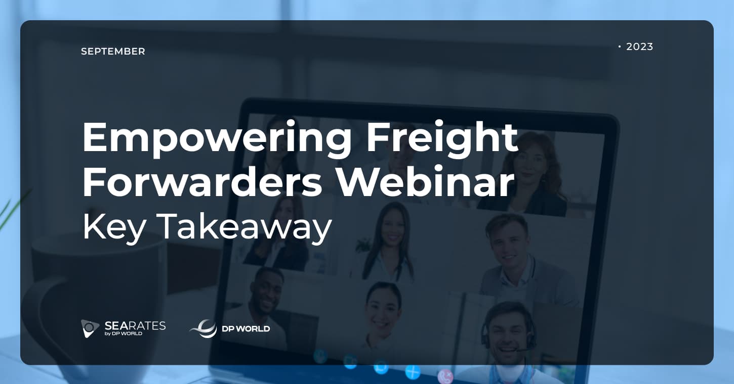 September Empowering Freight Forwarders Webinar: Key Takeaways