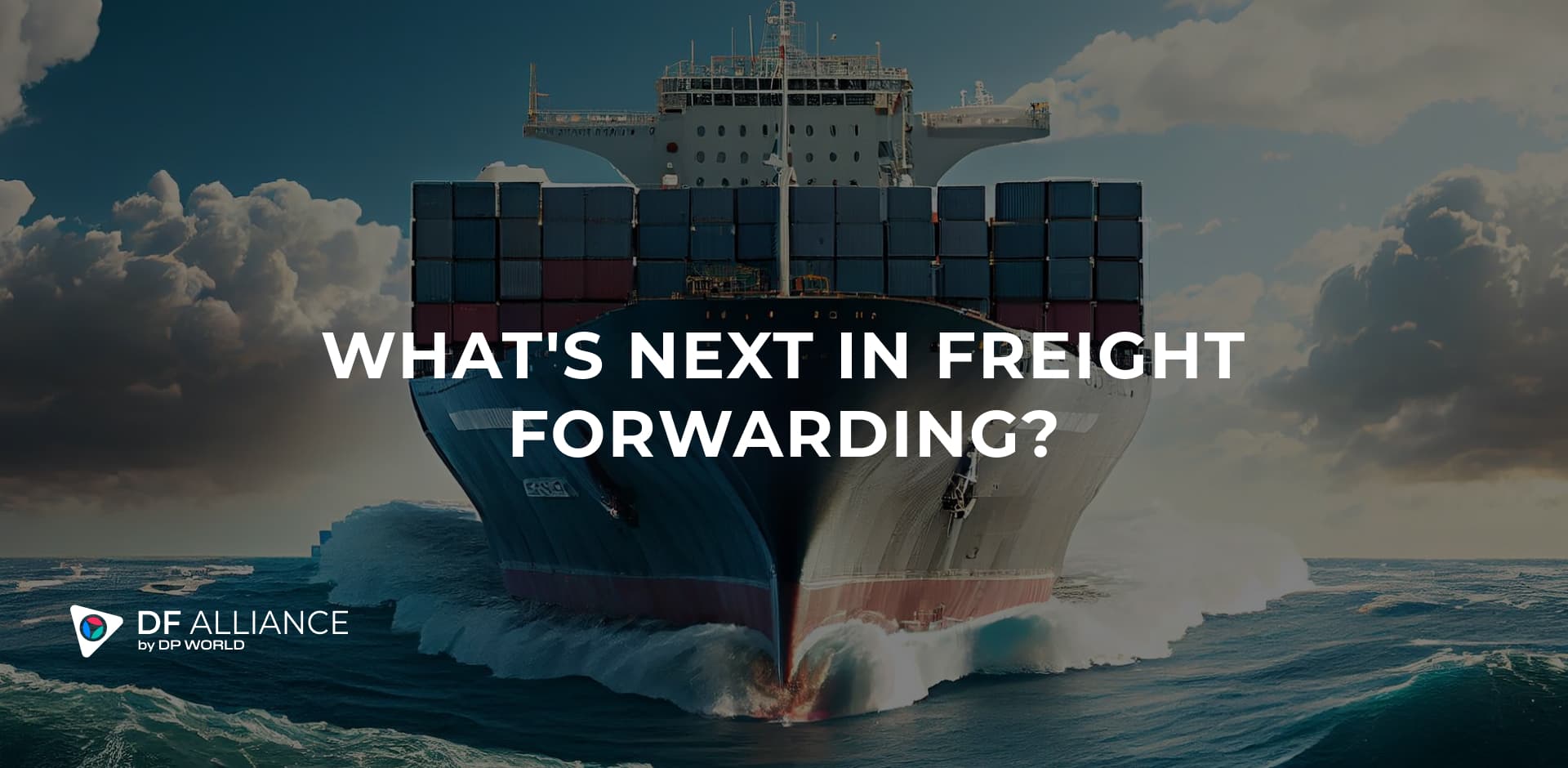 DF Alliance's Vision for Sustainable Shipping: What's Next in Freight Forwarding?